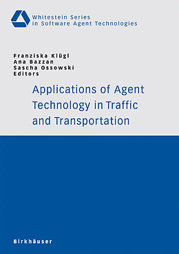 Couverture cartonnée Applications of Agent Technology in Traffic and Transportation de 