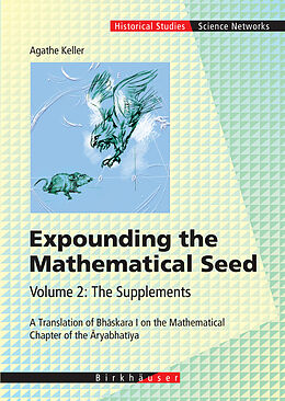 Livre Relié Expounding the Mathematical Seed. Vol. 2: The Supplements de Agathe Keller