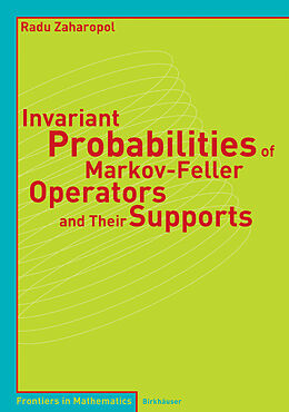 E-Book (pdf) Invariant Probabilities of Markov-Feller Operators and Their Supports von Radu Zaharopol