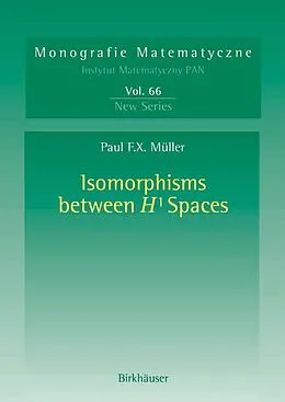 E-Book (pdf) Isomorphisms Between H¹ Spaces von Paul F. X. Müller