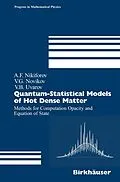 E-Book (pdf) Quantum-Statistical Models of Hot Dense Matter von Arnold F. Nikiforov, Vladimir G. Novikov, Vasili B. Uvarov