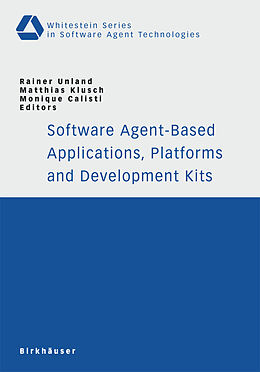 Couverture cartonnée Software Agent-Based Applications, Platforms and Development Kits de 