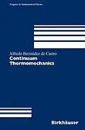 E-Book (pdf) Continuum Thermomechanics von Alfredo Bermúdez De Castro