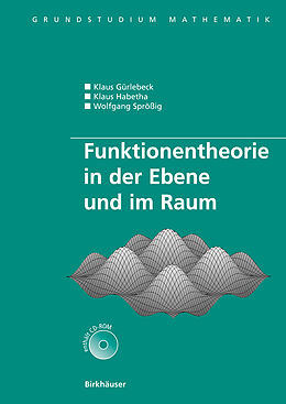 E-Book (pdf) Funktionentheorie in der Ebene und im Raum von Klaus Gürlebeck, Klaus Habetha, Wolfgang Sprössig