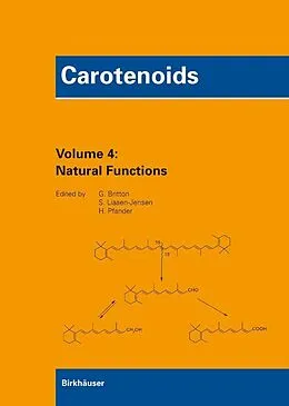 E-Book (pdf) Carotenoids, Vol. 4: Natural Functions von George Britton, Synnoeve Liaaen-Jensen, Hanspeter Pfander