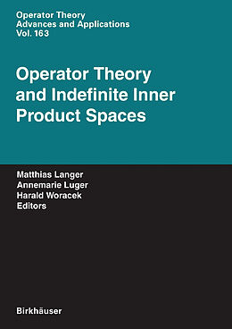 Livre Relié Operator Theory and Indefinite Inner Product Spaces de 