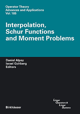 Livre Relié Interpolation, Schur Functions and Moment Problems de 