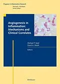 E-Book (pdf) Angiogenesis in Inflammation: Mechanisms and Clinical Correlates von Michael P. Seed, David A. Walsh