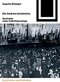 E-Book (pdf) Die Stadt der Architekten von Angelus Eisinger