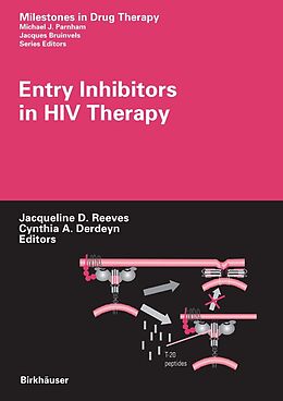 E-Book (pdf) Entry Inhibitors in HIV Therapy von Jacqueline D. Reeves, Cynthia A. Derdeyn