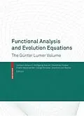 E-Book (pdf) Functional Analysis and Evolution Equations von Herbert Amann, Wolfgang Arendt, Matthias Hieber