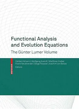 E-Book (pdf) Functional Analysis and Evolution Equations von Herbert Amann, Wolfgang Arendt, Matthias Hieber