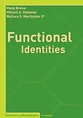 E-Book (pdf) Functional Identities von Matej Bresar, Mikhail A. Chebotar, Wallace S. Martindale