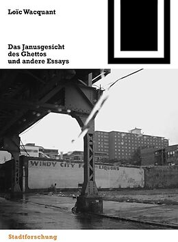 E-Book (pdf) Das Janusgesicht des Ghettos und andere Essays von Loïc Wacquant