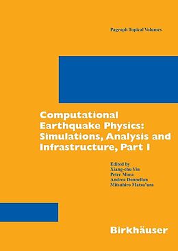 E-Book (pdf) Computational Earthquake Physics: Simulations, Analysis and Infrastructure, Part I von Xiang-chu Yin, Peter Mora, Andrea Donnellan