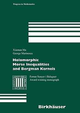 eBook (pdf) Holomorphic Morse Inequalities and Bergman Kernels de Xiaonan Ma, George Marinescu