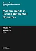 E-Book (pdf) Modern Trends in Pseudo-Differential Operators von Joachim Toft, Man-Wah Wong, Hongmei Zhu