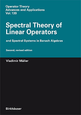 Livre Relié Spectral Theory of Linear Operators de Vladimir Müller