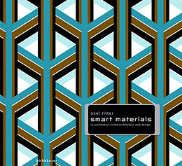 E-Book (pdf) Smart Materials in Architektur, Innenarchitektur und Design von Axel Ritter