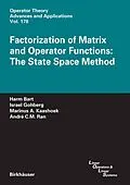 E-Book (pdf) Factorization of Matrix and Operator Functions: The State Space Method von Harm Bart, Israel Gohberg, Marinus A. Kaashoek