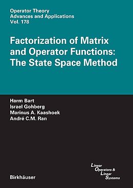 eBook (pdf) Factorization of Matrix and Operator Functions: The State Space Method de Harm Bart, Israel Gohberg, Marinus A. Kaashoek