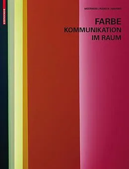 E-Book (pdf) Farbe - Kommunikation im Raum von Gerhard Meerwein, Bettina Rodeck, Frank H. Mahnke