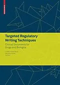 E-Book (pdf) Targeted Regulatory Writing Techniques: Clinical Documents for Drugs and Biologics von Linda Fossati Wood, MaryAnn Foote