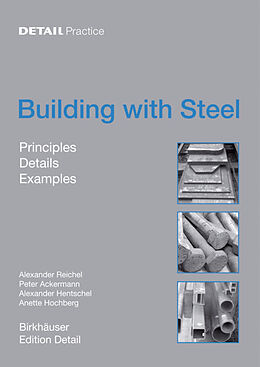 Livre Relié Building with Steel de Alexander Reichel, Peter Ackermann, Alexander Hentschel