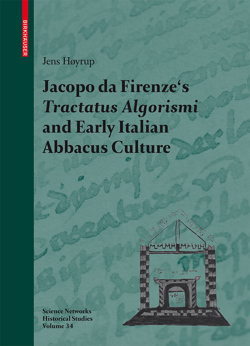 Jacopo da Firenze's Tractatus Algorismi and Early Italian Abbacus Culture