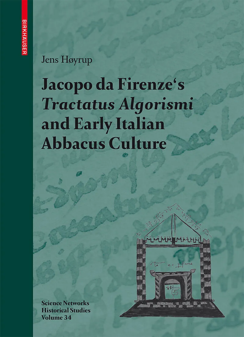 Jacopo da Firenze's Tractatus Algorismi and Early Italian Abbacus Culture