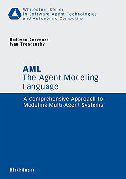 Couverture cartonnée The Agent Modeling Language - AML de Ivan Trencansky, Radovan Cervenka