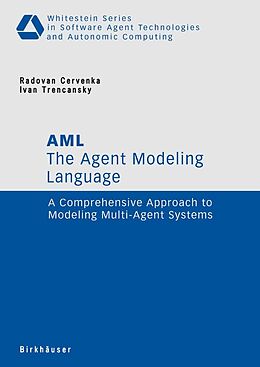 E-Book (pdf) The Agent Modeling Language - AML von Radovan Cervenka, Ivan Trencansky