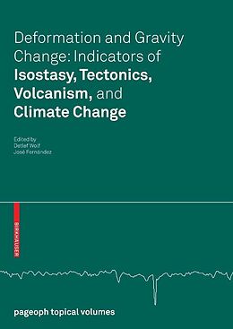 E-Book (pdf) Deformation and Gravity Change: Indicators of Isostasy, Tectonics, Volcanism, and Climate Change von 