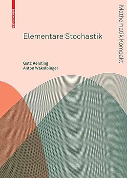 E-Book (pdf) Elementare Stochastik von Götz Kersting, Anton Wakolbinger