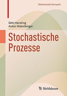 E-Book (pdf) Stochastische Prozesse von Götz Kersting, Anton Wakolbinger