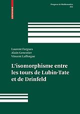 eBook (pdf) L'isomorphisme entre les tours de Lubin-Tate et de Drinfeld de Laurent Fargues, Alain Genestier, Vincent Lafforgue