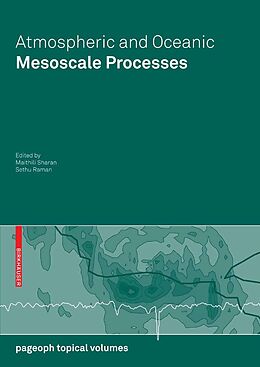 E-Book (pdf) Atmospheric and Oceanic Mesoscale Processes von Maithili Sharan, Sethu Raman