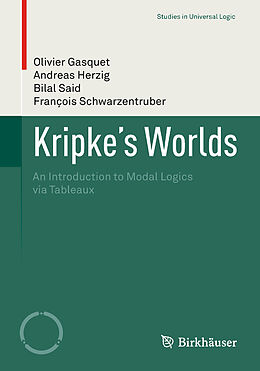 Couverture cartonnée Kripke s Worlds de Olivier Gasquet, François Schwarzentruber, Bilal Said