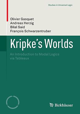 E-Book (pdf) Kripke's Worlds von Olivier Gasquet, Andreas Herzig, Bilal Said