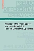 E-Book (pdf) Metrics on the Phase Space and Non-Selfadjoint Pseudo-Differential Operators von Nicolas Lerner