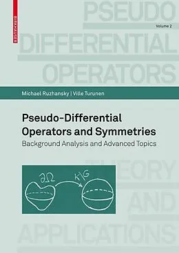 E-Book (pdf) Pseudo-Differential Operators and Symmetries von Michael Ruzhansky, Ville Turunen