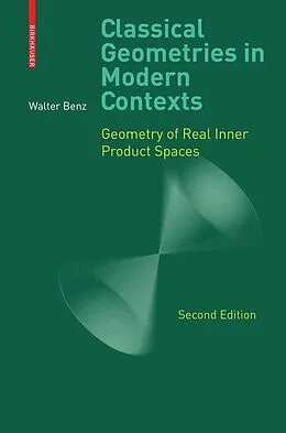 E-Book (pdf) Classical Geometries in Modern Contexts von Walter Benz