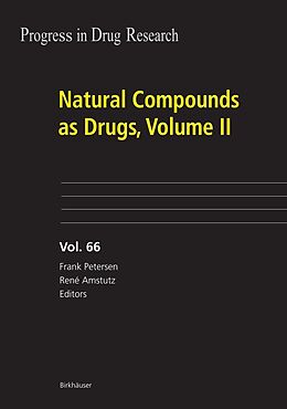 E-Book (pdf) Natural Compounds as Drugs, Volume II von Paul L. Herrling, Alex Matter, Frank Petersen