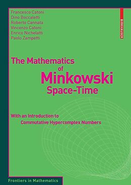E-Book (pdf) The Mathematics of Minkowski Space-Time von Francesco Catoni, Dino Boccaletti, Roberto Cannata