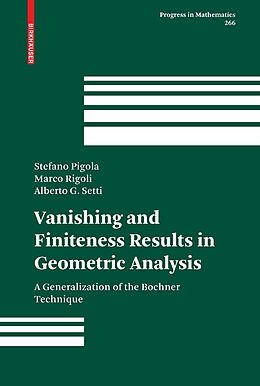 eBook (pdf) Vanishing and Finiteness Results in Geometric Analysis de Stefano Pigola, Marco Rigoli, Alberto G Setti