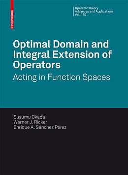Fester Einband Optimal Domain and Integral Extension of Operators von S. Okada, Werner J. Ricker, Enrique A. Sánchez Pérez