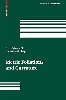 Livre Relié Metric Foliations and Curvature de Detlef Gromoll, Gerard Walschap
