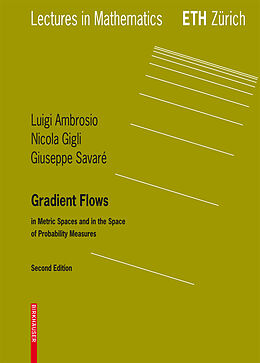 Couverture cartonnée Gradient Flows de Luigi Ambrosio, Giuseppe Savare, Nicola Gigli