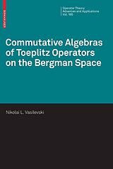 eBook (pdf) Commutative Algebras of Toeplitz Operators on the Bergman Space de Nikolai Vasilevski