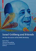 E-Book (pdf) Israel Gohberg and Friends von Harm Bart, Thomas Hempfling, Marinus A. Kaashoek